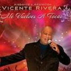 06. Vicente Rivera - Me Vuelves A Tocar.mp3