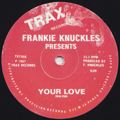 Frankie Knuckles - Your Love 2014 (Filip Fisher With Love Mix)