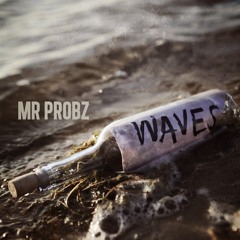 Mr. Probz - Waves (Substainless Remix) FREE DOWNLOAD