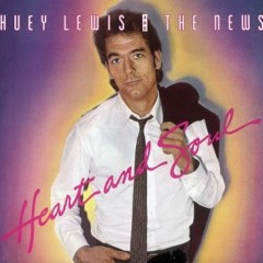 Huey Lewis and the News - Heart And Soul (45RPM) 1983
