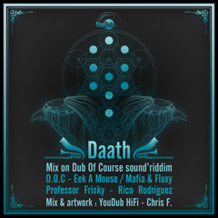 Daath (Mix on Dub Of Course sound'riddim)