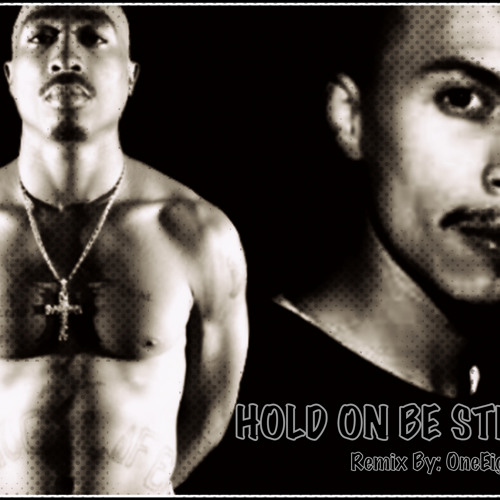 2Pac (Feat. Conejo) - Hold On Be Strong