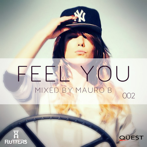Mauro B - Feel You Mix 002