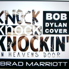 Knockin' On Heavens Door (Bob Dylan cover)