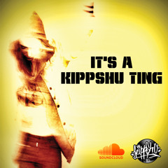 It's A Kippshu Ting