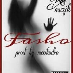Fasho [Prod MexikoDro]