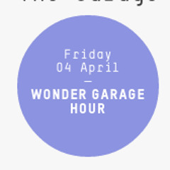 Wonder Garage Hour live on Live on Rinse FM - 4th April 2014