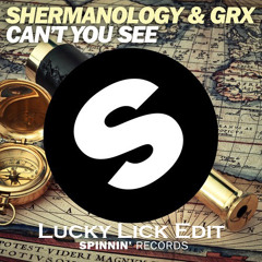 Shermanology & GRX Can't You See - [LuckyLickEDIT] By DarmawanGedee [FREE DOWNLOAD]