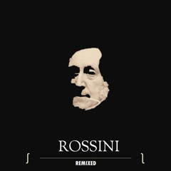 Rossini - Wiliam Tell Ouverture (PENROZE Remix)