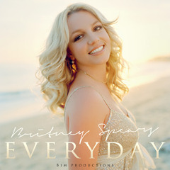 Everyday - Britney Spears