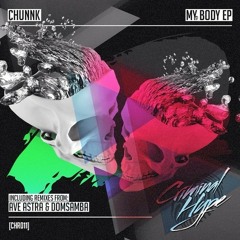 Chunnk - My Body (Ave Astra Remix)