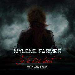 Je te dis tout (Xelomen Remix)