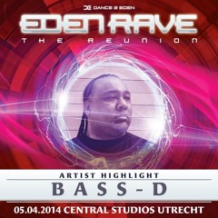 Bass-D - Live @ Eden Rave - The Reunion - 05-04-2014