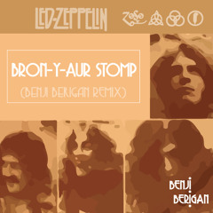 Led Zeppelin - Bron-Y-Aur Stomp (Benji Berigan Remix)