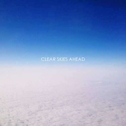 Clear Skies Ahead