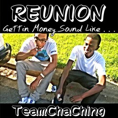 TeamChaChing - Reunion