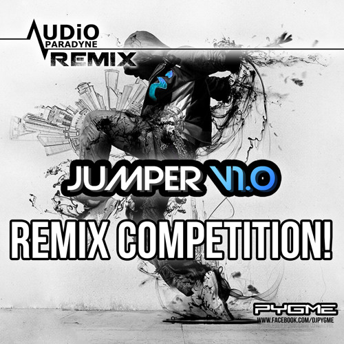 DJ Pygme – Jumper V1.0 (Audio Paradyne Remix) [Contest Winner!]