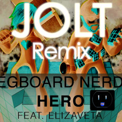 Pegboard Nerds - Hero ft. Elizaveta (Jolt Remix)