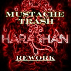 Jokoban - Harashan (Mustache Trash Rework)