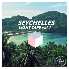 Seychelles Light Tape Vol.1