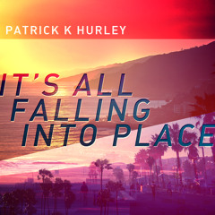 It's All Falling Into Place