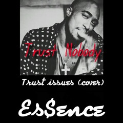 Trust Nobody (Cover to Trust Issues)