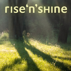 Rise 'n' Shine