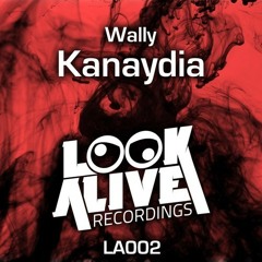 Kanaydia (Original Mix) [Look Alive Recordings] OUT NOW
