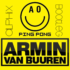 Armin van Buuren-Ping Pong(Alphix Bootleg)