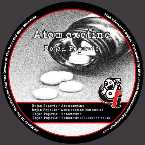 Bojan Popovich - Atomoxetine (OB1 Remix) - [Filth Infatuated 024]