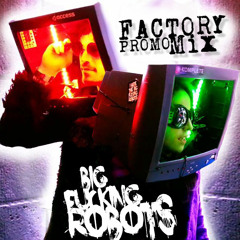 Big Fucking Robots
