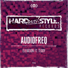 Audiofreq ft. Teddy - Elevation (Preview) [Out April 21st]