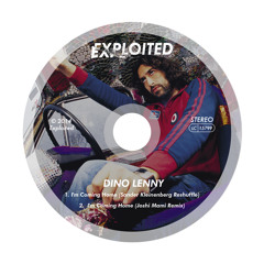 Dino Lenny - I'm Coming Home Remixes(Preview) | Exploited
