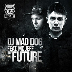 DJ Mad Dog feat. MC Jeff - The future