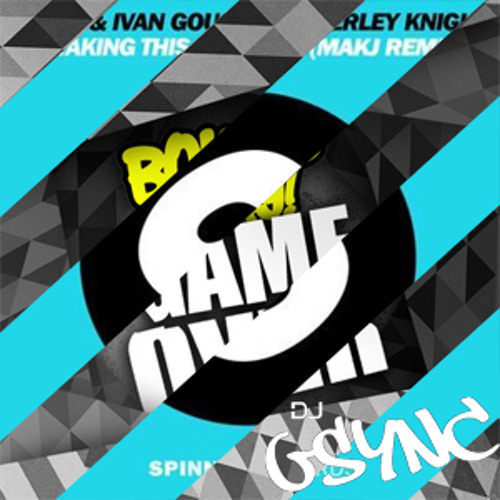 Controlled Game Over - Calvin Harris & Alesso vs MAKJ vs Bombs Away (GSYNC & OJ Mashup)