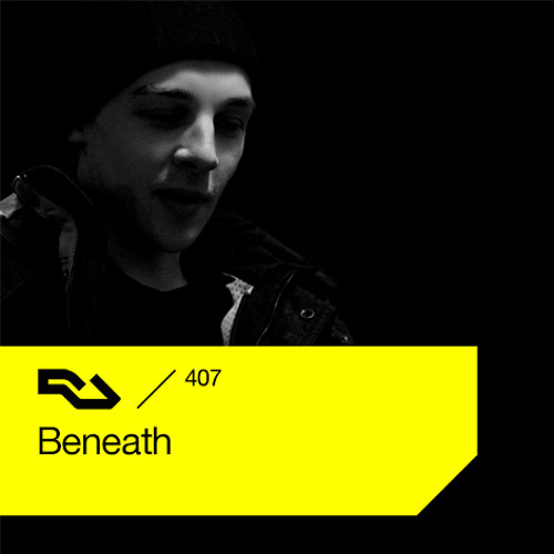 Beneath - RA.407 Podcast