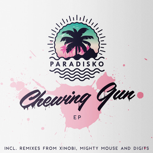 Paradisko - Chewing Gun (Original Mix)