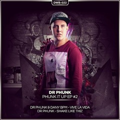 Dr.Phunk & Dany BPM - Vive La Vida [OUT NOW]