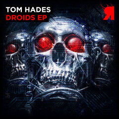 Tom Hades - Droids (Original Mix) [Respekt Recordings]