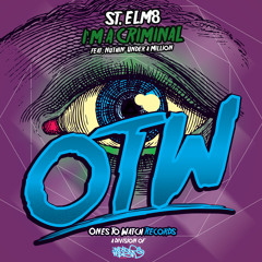 ST. ELM8 - I'm A Criminal feat. Nuthin' Under a Million (Radio Edit)