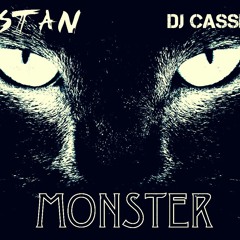 DJ CasseFeel Ft - DJ Stan - MONSTER (Original Mix)