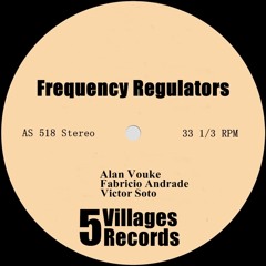 Frequency Regulators (Original Mix) - Fabricio Andrade, AlanVouke & Victor Soto