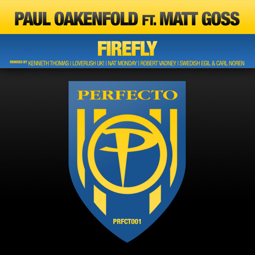 Paul Oakenfold feat. Matt Goss - Firefly (Radio Edit)