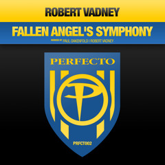 Robert Vadney - Fallen Angel's Symphony (Robert Vadney's 2011 Mix)