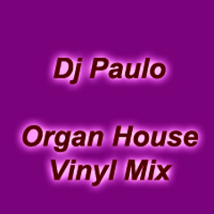 Organ House - Vinyl Mix