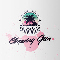 Paradisko - Chewing Gun (Xinobi Remix)