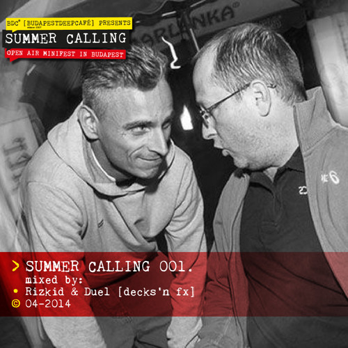 Summer Calling 001. by Rizkid & Duel [decks'n Fx]