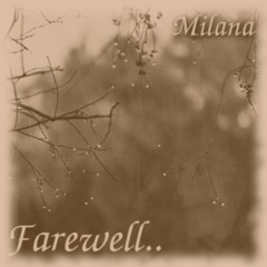 Farewell - Milana - on iTunes, Spotify