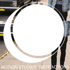 Motion Studies - Distractions (Tough Mix) - GODMODE - 2014