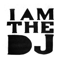 I am the DJ